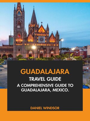 cover image of Guadalajara Travel Guide